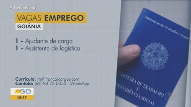 Confira as vagas de emprego do Bom Dia Goiás - Há vagas para ajudante de carga, assistente de logística, motorista.