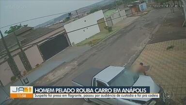 Homem pelado é preso suspeito de roubar carro, em Anápolis - Suspeito passou por audiência de custódia e teve mandado de prisão em flagrante convertido para preventivo.