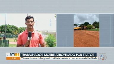 Trabalhador morre atropelado por trator em Rio Verde - Vítima estava sozinha quando acidente aconteceu em fazenda.