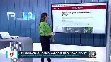 RJ anuncia que não cobrará novo DPVAT - A cobrança, que havia sido extinta em 2020 pelo Governo Federal, foi retomada. O governador garantiu que o RJ não vai aderir ao convênio com a Caixa Econômica Federal.