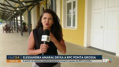 Elessandra Amaral deixa a RPC Ponta Grossa - A partir de janeiro, repórter passa a integrar equipe da RPC Curitiba.