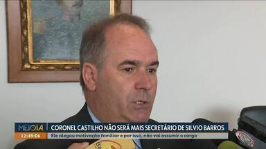 Coronel Castiilho não será mais secretário de Silvio Barros - Ele alegou motivação familiar e, por isso, desistiu de cargo na Prefeitura de Maringá.