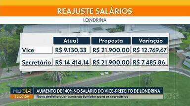 Aumento de 140% no salário do vice-prefeito de Londrina - Novo prefeito quer aumento também para os secretários.