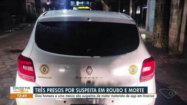 2 homens são presos e menor é apreendida por suspeita de roubo e morte de motorista no ES - Assista a aseguir.