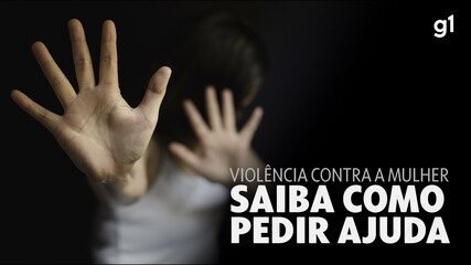 Violência contra mulher: como pedir ajuda