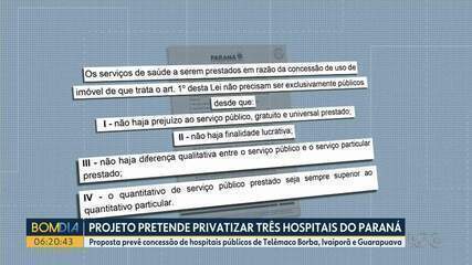 Projeto pretende privatizar três hospitais do Paraná