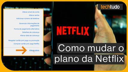 Como mudar o plano da Netflix