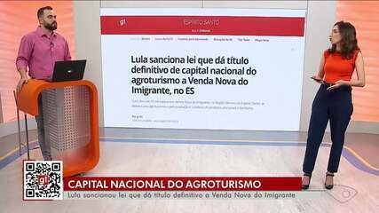 Lula sanciona lei que dá título definitivo de capital nacional do agroturismo a Venda Nova