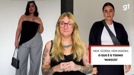 Nem gorda, nem magra: o que significa o termo 'midsize'