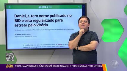 Daniel Jr. tem nome publicado no BID e está regularizado para estrear pelo Vitória