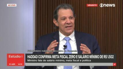 Em abril, Haddad confirmou meta de déficit zero e disse que salário mínimo seria R$ 1.502 em 2025