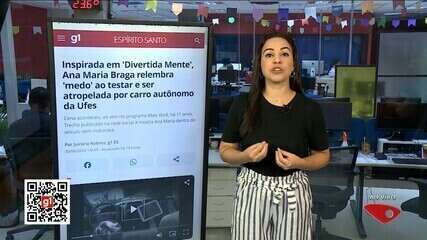 Inspirada em 'Divertida Mente', Ana Maria Braga relembra 'medo' ao testar carro da Ufes