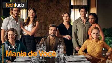 Mania de Você: confira trailer da nova novela da Globo #trailer #streaming