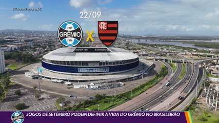 Jogos de setembro podem definir a vida do Grêmio no Brasileirão