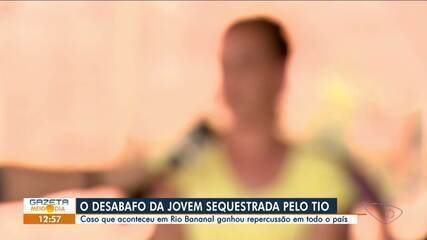 Jovem sequestrada pelo tio relata como passou os últimos dez anos