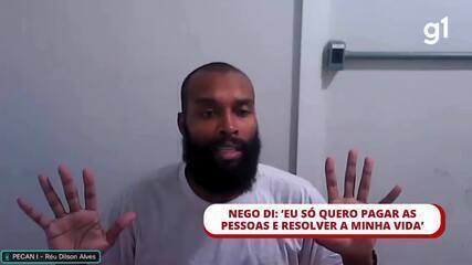 Nego Di: 'Eu só quero pagar as pessoas e resolver a minha vida'