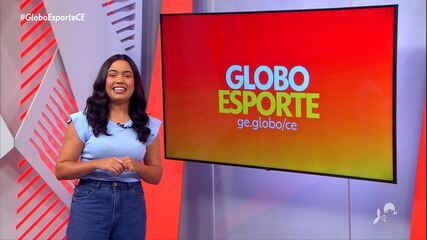 Íntegra - Globo Esporte CE - 7/12/2024