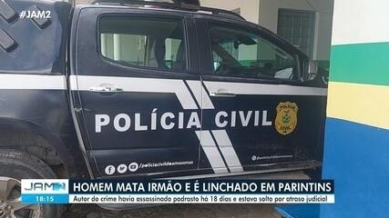 Homem mata irmão e é linchado em Parintins