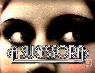 A Sucessora (1978): Abertura