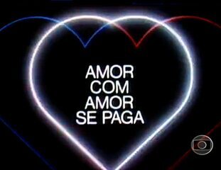 Abertura da novela Amor com Amor se Paga (1984).