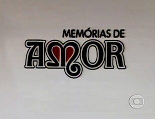 Abertura da novela Memórias de Amor (1979).