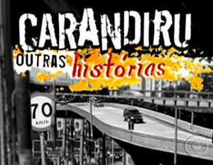 Abertura do seriado 'Carandiru – Outras Histórias' (2005).