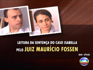 Plantão do Jornal da Globo com a notícia da condenação de Anna Jatobá e Alexandre Nardoni pela morte de Isabella Nardoni, 26/03/2010.