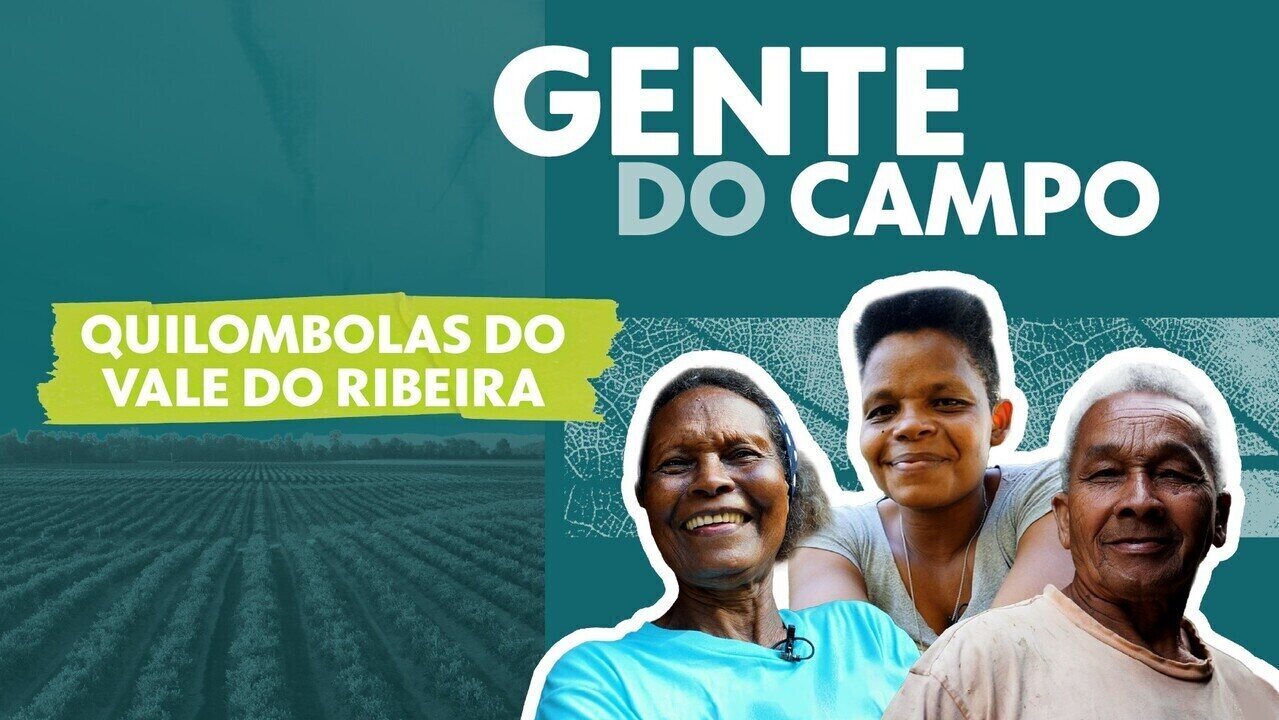 Gente do Campo: agricultores quilombolas do Vale do Ribeira