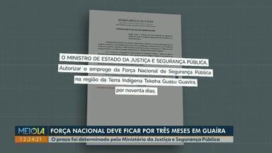 Força Nacional deve ficar por 90 dias em Guaíra - Prazo foi determinado pelo Ministério da Justiça e Segurança Pública