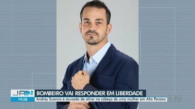 Bombeiro acusado de atirar na cabeça de uma mulher consegue liberdade provisória - Andrey Suanno é acusado de atirar na cabeça de uma mulher em Alto Paraíso