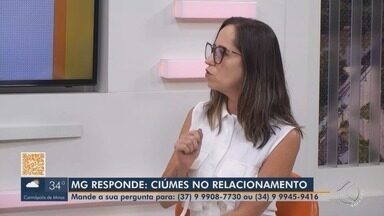 MG Responde: psicóloga tira dúvidas sobre ciúmes - Veja a entrevista com Shirley Soares.