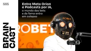 Entre Meta Orion e Podcasts por IA, o mundo das bets e da fama entra em colapso [Braincast 565] - Bem-vindos a mais um Braincast! Hoje a gente está testando um novo formato por aqui. Em vez de aprofundarmos em um único tema - como fizemos em 564 episódios - vamos comentar e debater notícias que foram destaque nessa semana e que têm tudo a ver com o que discutimos aqui no Braincast: tecnologia, cultura, negócios e, claro, como tudo isso impacta nossas vidas.Nesta edição: como a IA está começando a criar podcasts por conta própria, o que a Meta anunciou com seus novos óculos de realidade aumentada, como a epidemia das apostas online está movimentando o Brasil, e ainda descobrir o que está rolando com o escândalo do P. Diddy...