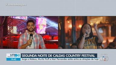 Mais uma noite de shows do Caldas Country Festival vai começar - Jorge e Mateus, Murilo Huff e Mari Fernandez estão entre as atrações de hoje.