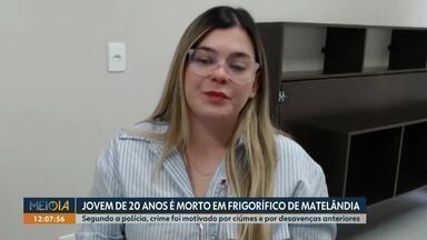 Jovem de 20 anos é morto em frigorífico de Matelândia - Segundo a polícia, crime foi motivado por ciúmes e por desavenças anteriores.