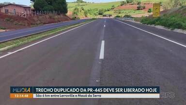 Trecho duplicado da PR-445 deve ser liberado nesta terça-feira (17) - São 6 km entre Lerroville e Mauá da Serra.