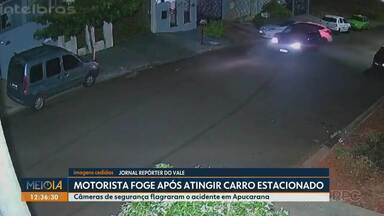 Motorista foge após atingir carro estacionado - Câmeras de segurança flagraram o acidente em Apucarana.