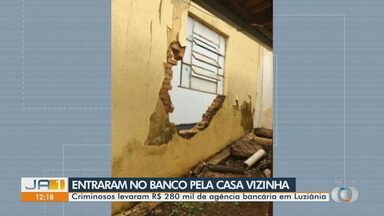 Criminosos levam R$ 280 mil de banco, em Luziânia - Eles quebraram o muro da casa vizinha para ter acesso ao estabelecimento.