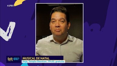 Musical de Natal nesta quarta-feira (25) em João Pessoa - Hoje, Templo Ebenézer, 19h30, gratuito.