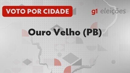 Eleições em Ouro Velho (PB): Veja como foi a votação no 1º turno