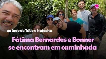 Túlio Gadêlha compartilha foto com Fátima Bernardes e William Bonner durante caminhada