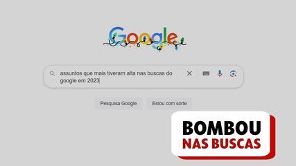 As buscas na internet que bombaram no ano de 2023