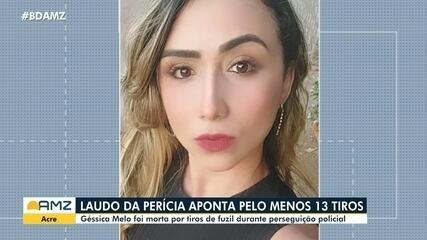 Géssica Melo foi morta por tiros de fuzil durante perseguição policial no Acre