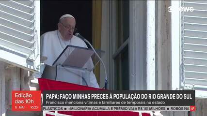 Papa Francisco menciona vítimas dos temporais no Rio Grande do Sul durante a missa dominical do Vaticano