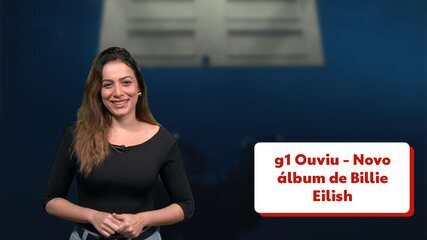 g1 Ouviu - Novo álbum de Billie Eilish