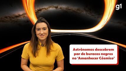 Astrônomos descobrem par de buraco negro no ‘Amanhecer Cósmico’