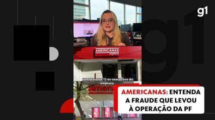 Americanas: entenda a fraude que levou à operação da PF