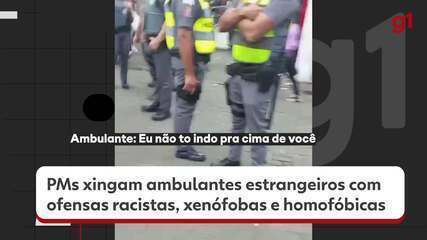 PMs xingam ambulantes estrangeiros com ofensas racistas, xenófobas e homofóbicas