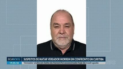 Suspeitos de matar vereador morrem em confronto em Curitiba