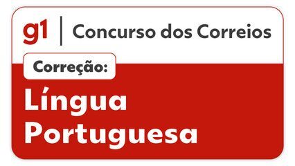 Concurso dos Correios: professora Adriana Figueiredo resolve duas questões de Português