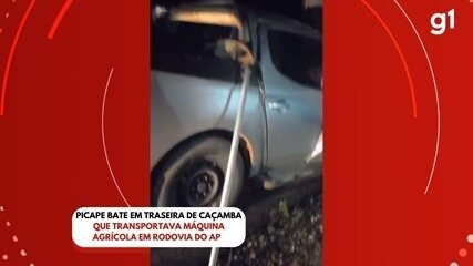 Picape bate em traseira de caçamba que transportava máquina agrícola em rodovia do Amapá